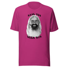 Load image into Gallery viewer, The Sungodz "Have You Seen Him" John Peck tee