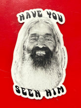 Load image into Gallery viewer, “Have You Seen Him” John Peck Sticker, 5" inch tall die-cut sticker
