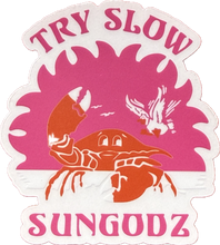 Load image into Gallery viewer, Sungodz Try Slow Crab sticker, 3 inch clear sticker
